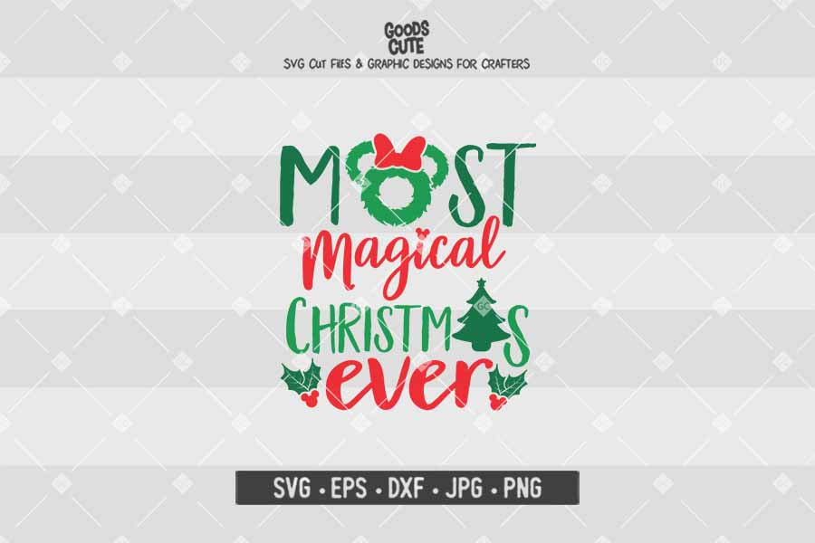 Minnie Most Magical Christmas Ever • Disney • Christmas • Cut File in SVG EPS DXF JPG PNG