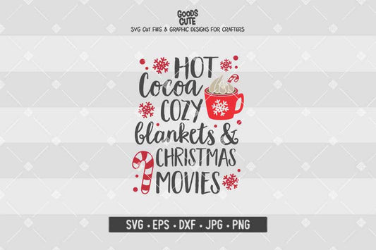 Hot Cocoa Cozy Blankets and Christmas Movies • Christmas • Cut File in SVG EPS DXF JPG PNG