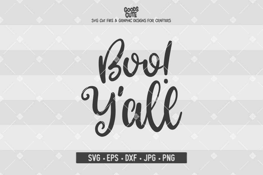 Boo Y'all • Halloween • Cut File in SVG EPS DXF JPG PNG