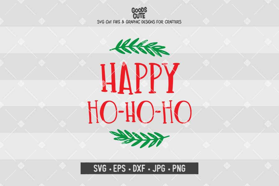 Happy Ho Ho Ho • Cut File in SVG EPS DXF JPG PNG