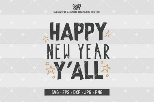 Happy New Year Y'all • Cut File in SVG EPS DXF JPG PNG