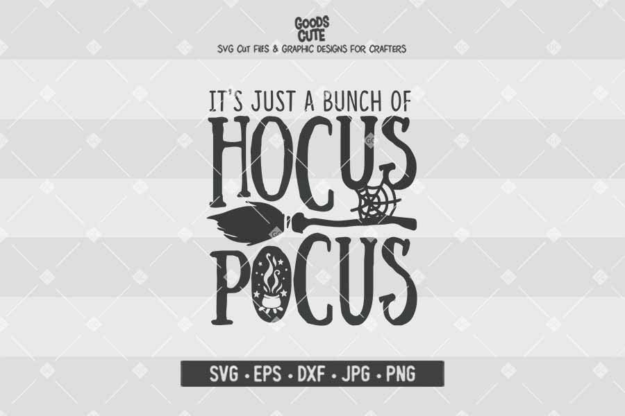 It's Just a Bunch of Hocus Pocus • Halloween • Cut File in SVG EPS DXF JPG PNG