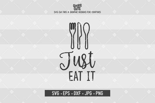 Just Eat It • Cut File in SVG EPS DXF JPG PNG