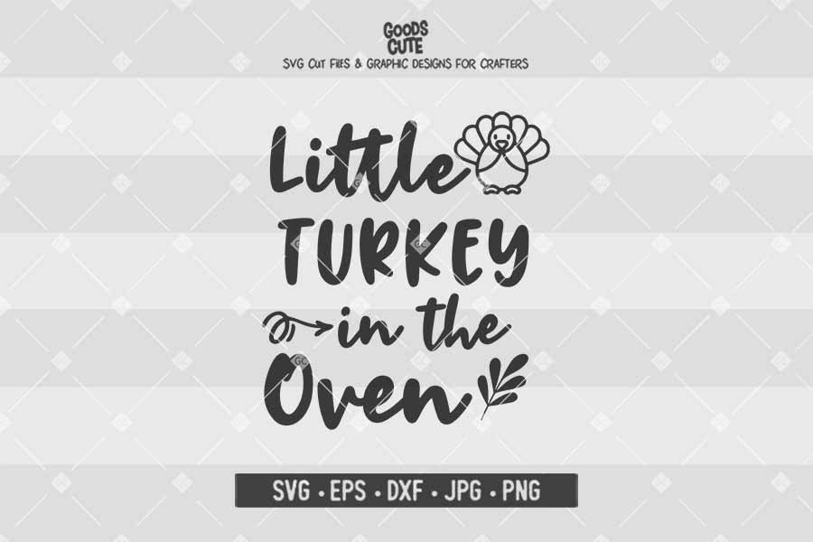 Little Turkey In The Oven • Cut File in SVG EPS DXF JPG PNG