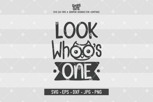 Look Whoo's One • Cut File in SVG EPS DXF JPG PNG