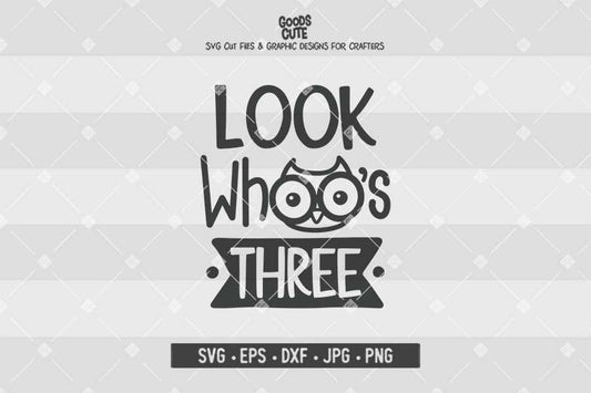 Look Whoo's Three • Cut File in SVG EPS DXF JPG PNG