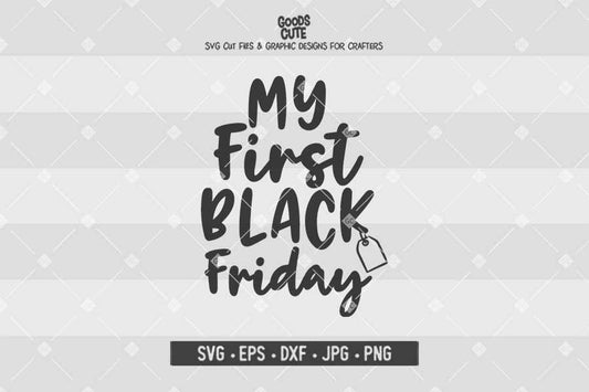 My First Black Friday • Cut File in SVG EPS DXF JPG PNG