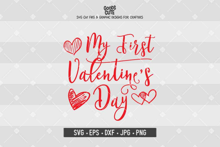 My First Valentine's Day • Cut File in SVG EPS DXF JPG PNG