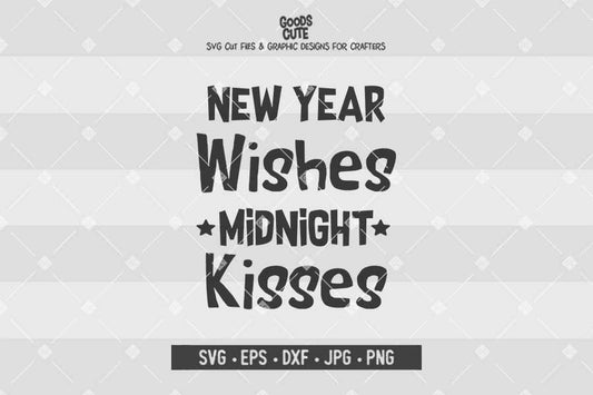 New Year Wishes Midnight Kisses • Cut File in SVG EPS DXF JPG PNG