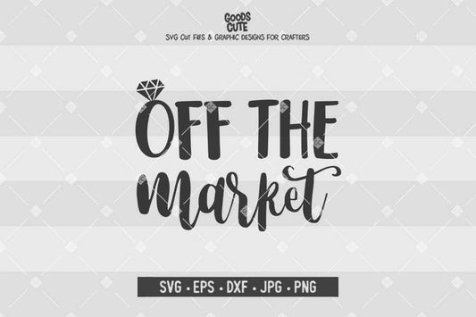 Off The Market • Cut File in SVG EPS DXF JPG PNG