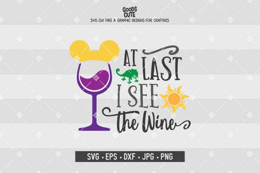 At Last I See The Wine • Rapunzel • Disney Wine Glass • Cut File in SVG EPS DXF JPG PNG