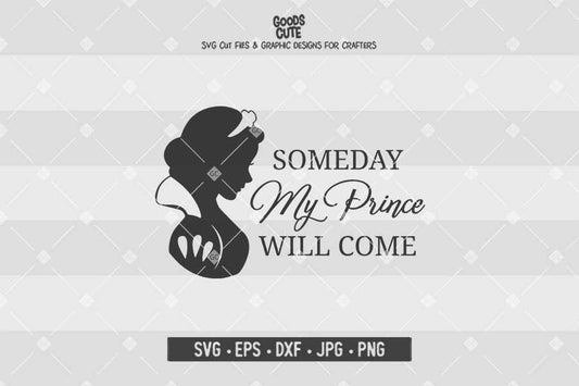 Someday My Prince Will Come • Snow White • Cut File in SVG EPS DXF JPG PNG