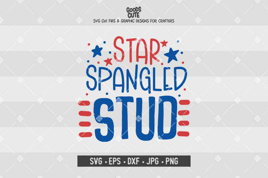 Star Spangled Stud • 4th of July • Cut File in SVG EPS DXF JPG PNG