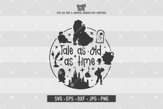 Tale as Old as Time • Beauty and the Beast • Cut File in SVG EPS DXF JPG PNG