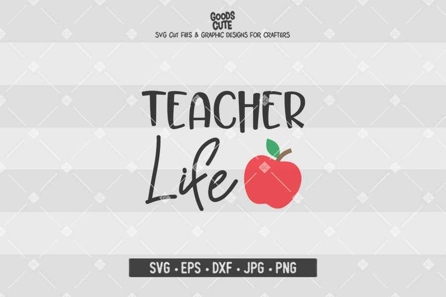 Teacher Life • Cut File in SVG EPS DXF JPG PNG