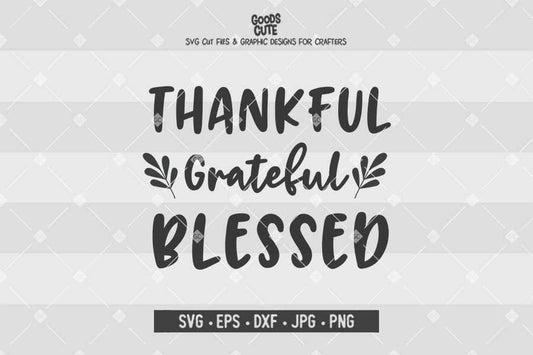 Thankful Grateful Blessed • Cut File in SVG EPS DXF JPG PNG