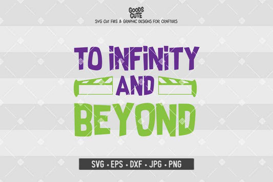 To Infinity and Beyond • Toy Story • Cut File in SVG EPS DXF JPG PNG