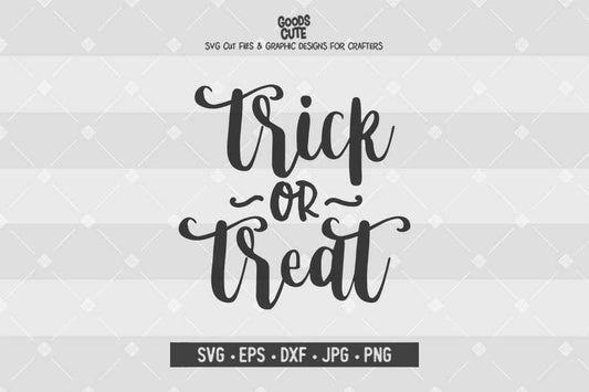 Trick or Treat • Halloween • Cut File in SVG EPS DXF JPG PNG