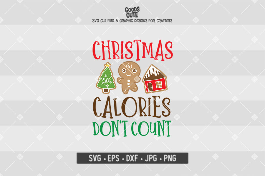 Christmas Calories Don't Count • Cut File in SVG EPS DXF JPG PNG