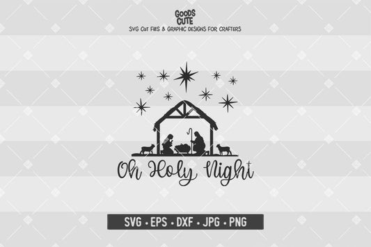 Oh Holy Night • Christams Nativity • Cut File in SVG EPS DXF JPG PNG