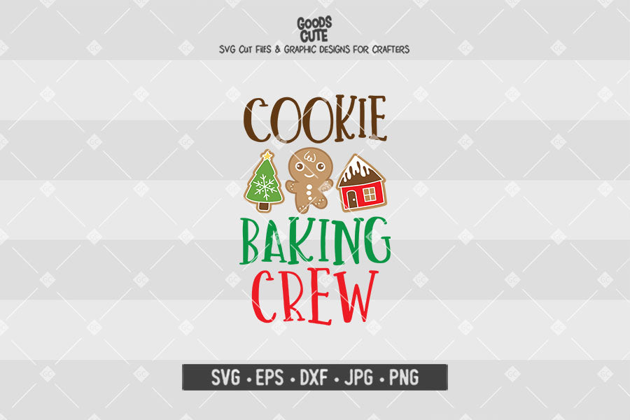 Cookie Baking Crew • Cut File in SVG EPS DXF JPG PNG