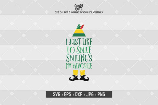 I Just Like To Smile Smiling's My Favorite • Buddy The Elf • Christmas • Cut File in SVG EPS DXF JPG PNG