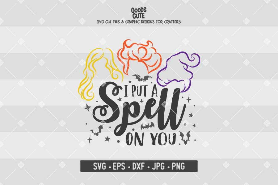 I Put a Spell on You • Hocus Pocus • Halloween • Cut File in SVG EPS DXF JPG PNG