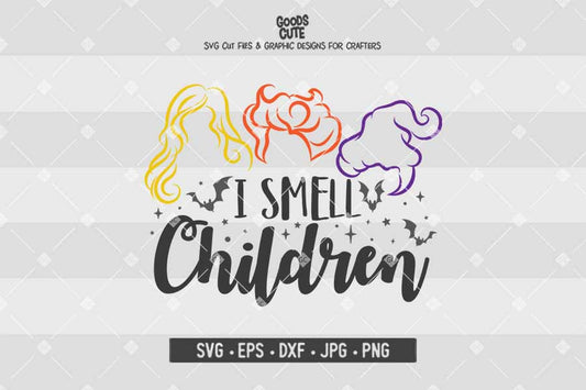 I Smell Children • Hocus Pocus • Halloween • Cut File in SVG EPS DXF JPG PNG