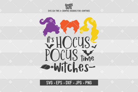 It's Hocus Pocus time Witches • Hocus Pocus • Halloween • Cut File in SVG EPS DXF JPG PNG