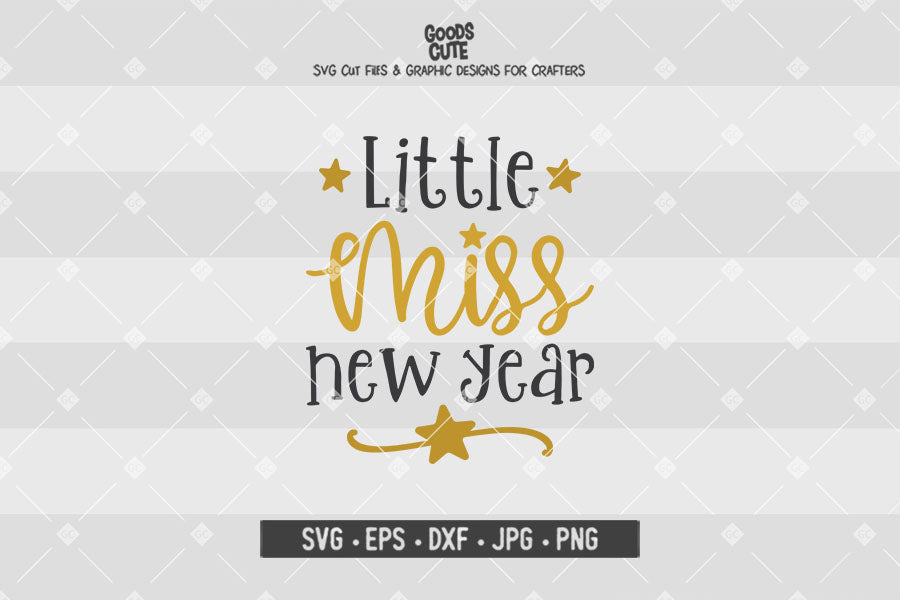 Little Miss New Year • Happy New Year • Cut File in SVG EPS DXF JPG PNG