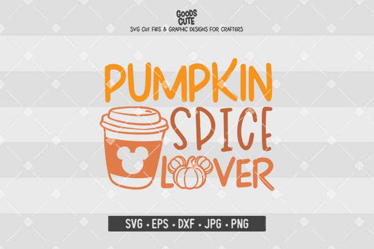 Pumpkin Spice Lover Mickey • Thanksgiving • Cut File in SVG EPS DXF JPG PNG