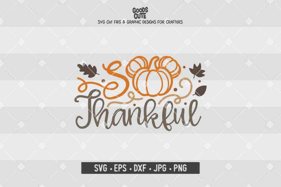 So Thankful Mickey • Thanksgiving • Cut File in SVG EPS DXF JPG PNG