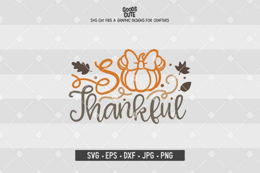So Thankful Minnie • Thanksgiving • Cut File in SVG EPS DXF JPG PNG