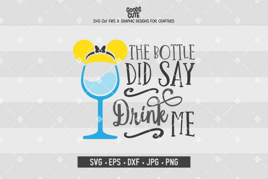 The Bottle Did Say Drink Me • Alice In Wonderland • Disney Wine Glass • Cut File in SVG EPS DXF JPG PNG