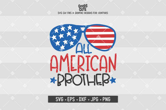 All American Brother • 4th of July • Cut File in SVG EPS DXF JPG PNG