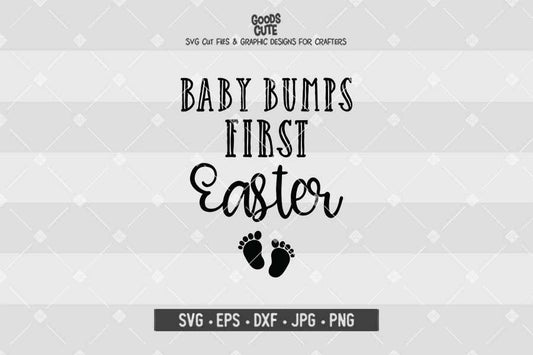 Baby Bumps First Easter • Cut File in SVG EPS DXF JPG PNG