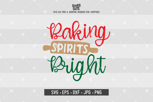 Baking Spirits Bright • Cut File in SVG EPS DXF JPG PNG