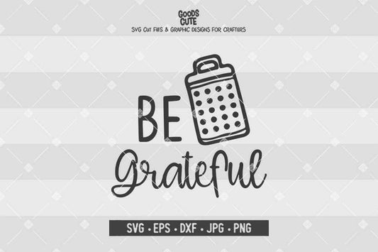 Be Grateful • Cut File in SVG EPS DXF JPG PNG