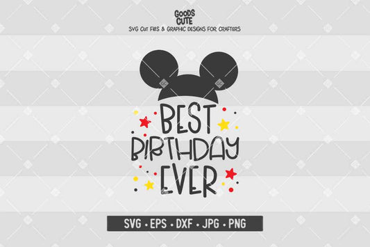 Best Birthday Ever • Mickey Mouse • Cut File in SVG EPS DXF JPG PNG
