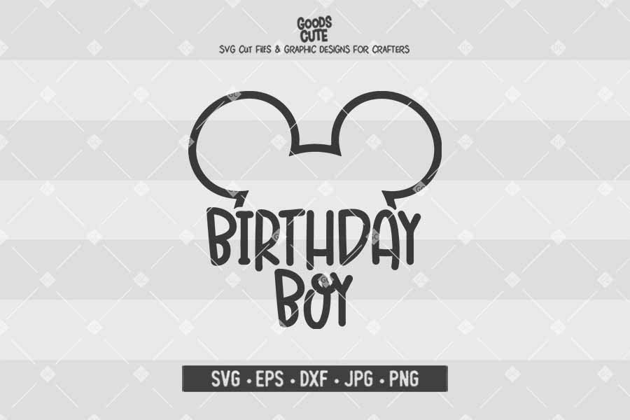 Birthday Boy Mickey Mouse • Disney • Cut File in SVG EPS DXF JPG PNG