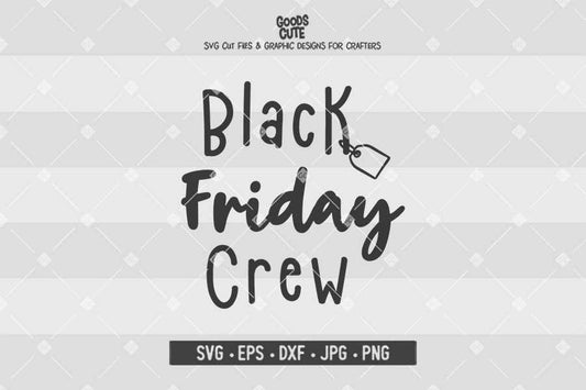 Black Friday Crew • Cut File in SVG EPS DXF JPG PNG