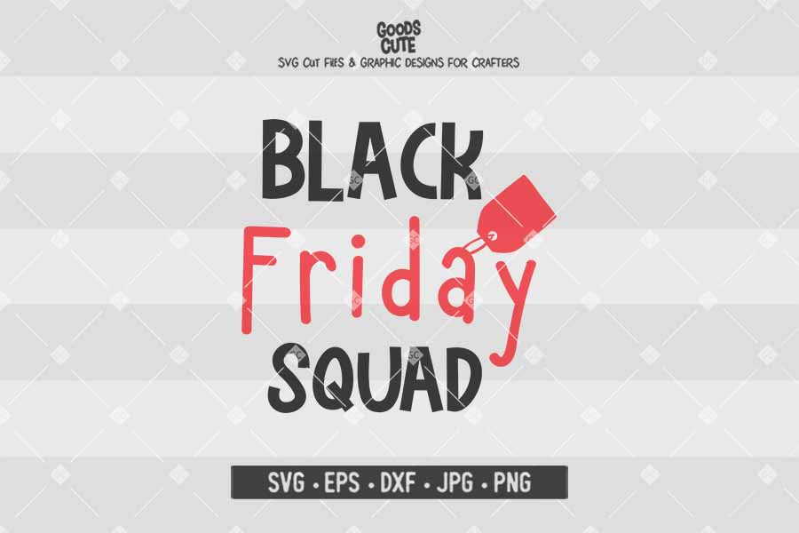 Black Friday Squad • Cut File in SVG EPS DXF JPG PNG