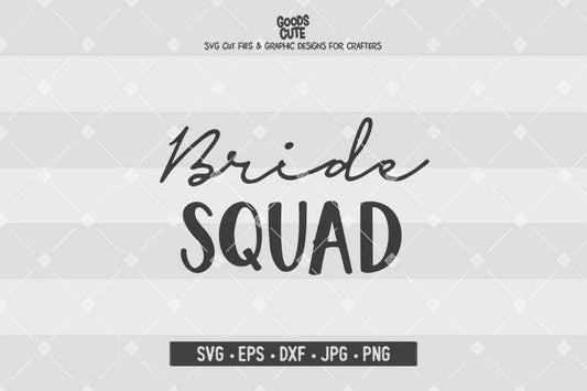 Bride Squad • Wedding • Cut File in SVG EPS DXF JPG PNG