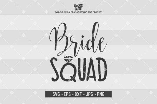 Bride Squad • Wedding • Cut File in SVG EPS DXF JPG PNG