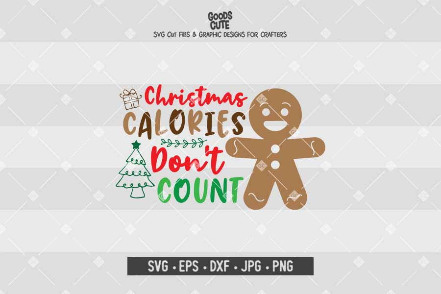 Christmas Calories Don't Count • Cut File in SVG EPS DXF JPG PNG