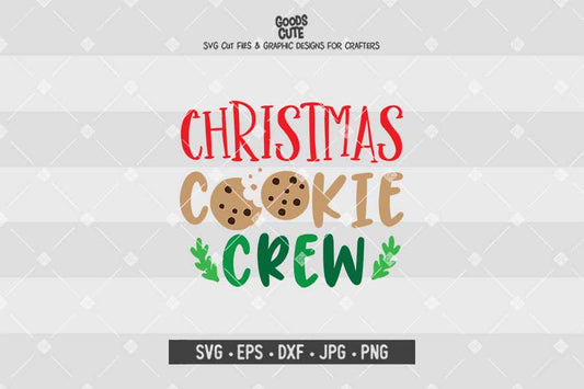 Christmas Cookie Crew • Cut File in SVG EPS DXF JPG PNG