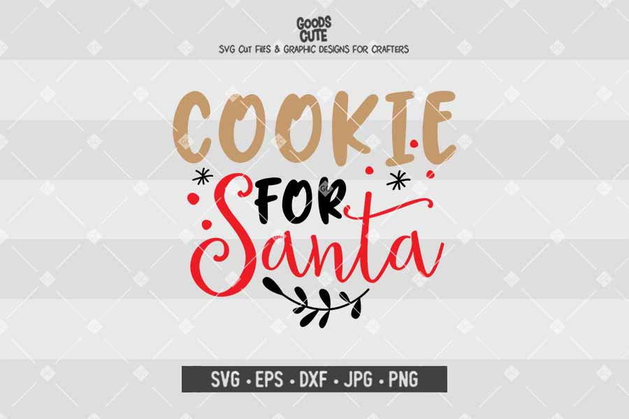 Cookies For Santa • Cut File in SVG EPS DXF JPG PNG