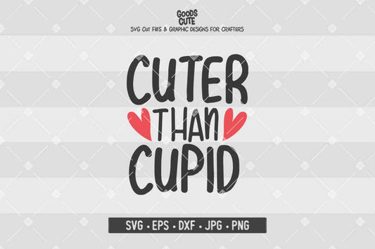 Cuter Than Cupid • Cut File in SVG EPS DXF JPG PNG