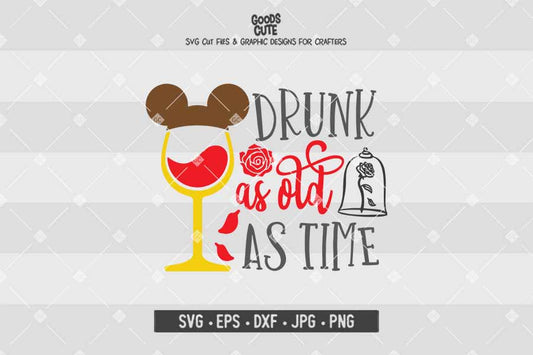 Drunk as Old as Time • Beauty and the Beast • Disney Wine Glass • Cut File in SVG EPS DXF JPG PNG