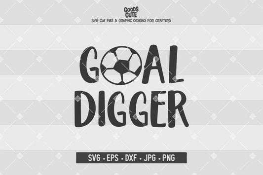 Goal Digger Soccer • Cut File in SVG EPS DXF JPG PNG